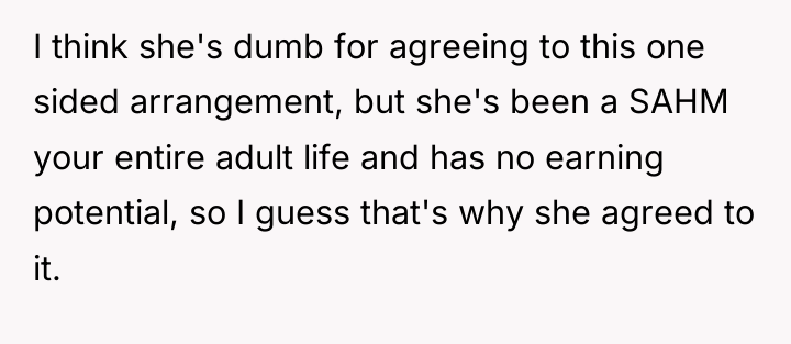 I think she's dumb for agreeing to this one sided...