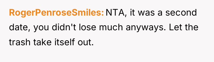 RogerPenroseSmiles NTA, it was a second date, you didn't lose...