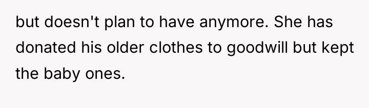but doesn't plan to have anymore. She has donated his...