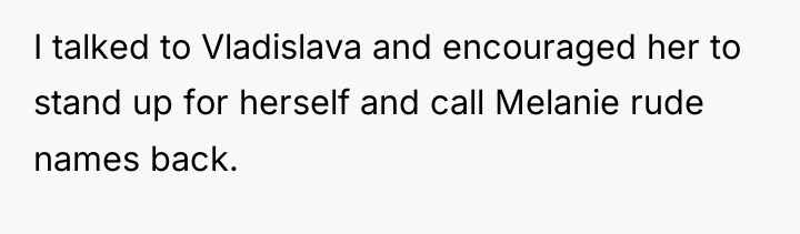 I talked to Vladislava and encouraged her to stand up...