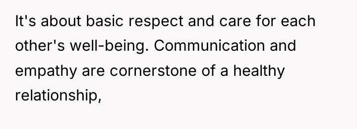 It's about basic respect and care for each other's well-being....
