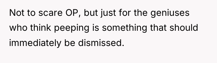 Not to scare OP, but just for the geniuses who...
