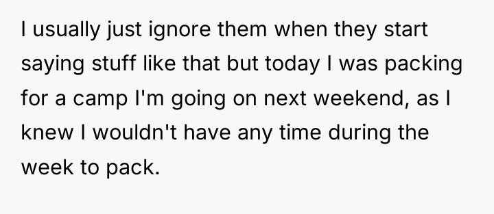 I usually just ignore them when they start saying stuff...