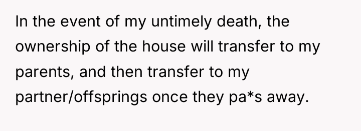 In the event of my untimely death, the ownership of...