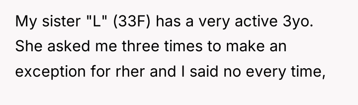 My sister "L" (33F) has a very active 3yo. She...