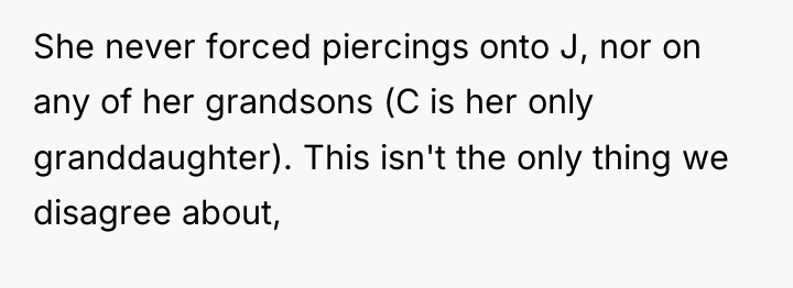 She never forced piercings onto J, nor on any of...