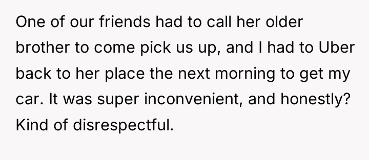One of our friends had to call her older brother...