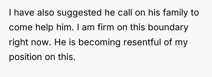 I have also suggested he call on his family to...