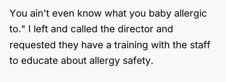 You ain't even know what you baby allergic to." I...