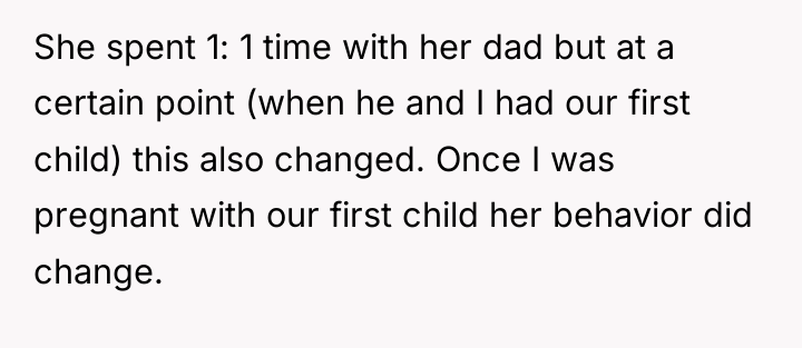 She spent 1: 1 time with her dad but at...