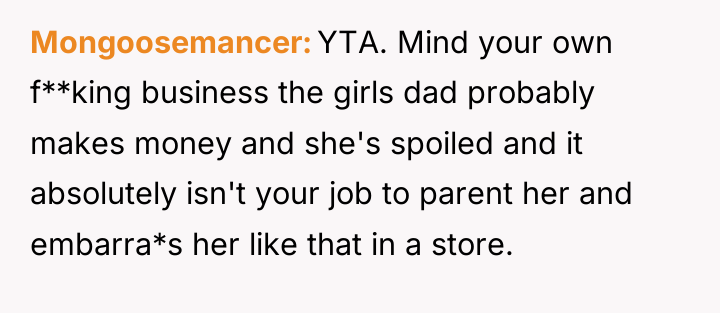 Mongoosemancer YTA. Mind your own f**king business the girls dad...