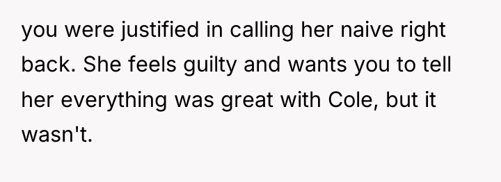 you were justified in calling her naive right back. She...