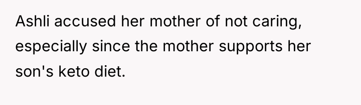 Ashli accused her mother of not caring, especially since the...