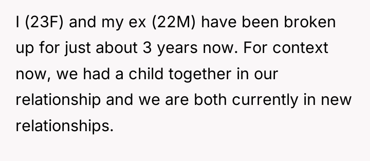 I (23F) and my ex (22M) have been broken up...