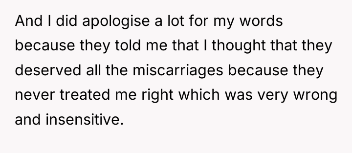 And I did apologise a lot for my words because...