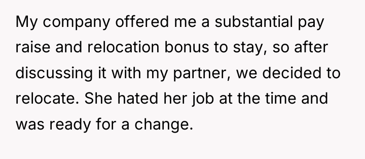 My company offered me a substantial pay raise and relocation...