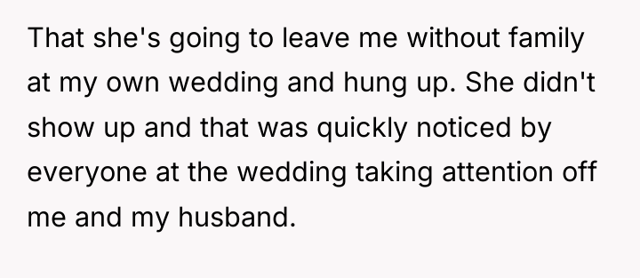 That she's going to leave me without family at my...