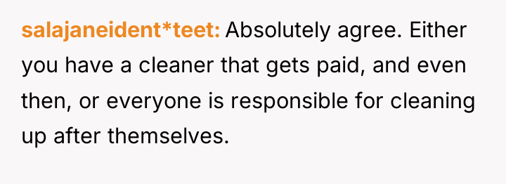 salajaneident*teet Absolutely agree. Either you have a cleaner that gets...
