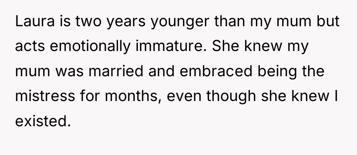 Laura is two years younger than my mum but acts...