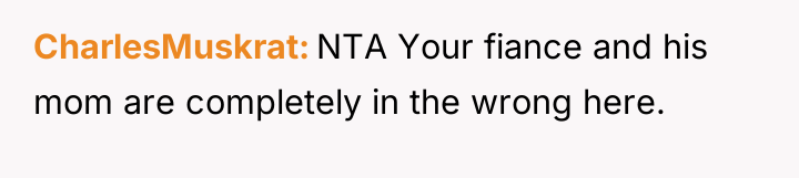 CharlesMuskrat NTA Your fiance and his mom are completely in...