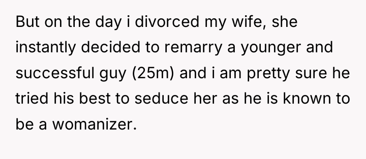 But on the day i divorced my wife, she instantly...