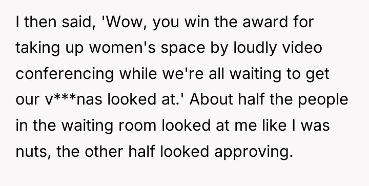 I then said, 'Wow, you win the award for taking...