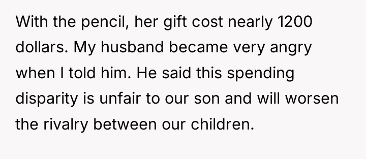 With the pencil, her gift cost nearly 1200 dollars. My...