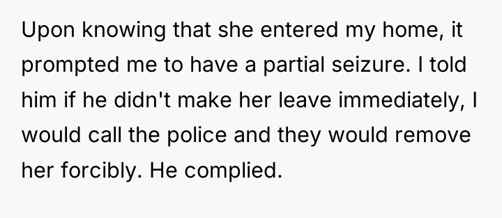 Upon knowing that she entered my home, it prompted me...