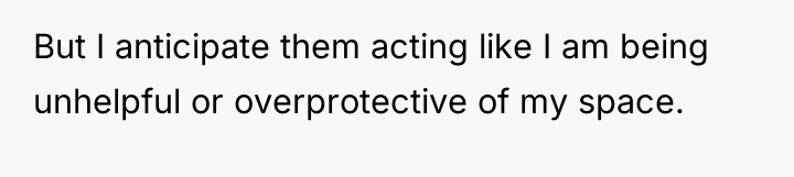 But I anticipate them acting like I am being unhelpful...