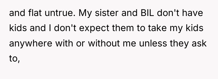 and flat untrue. My sister and BIL don't have kids...