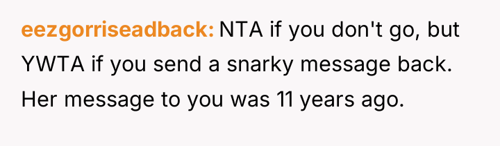 eezgorriseadback NTA if you don't go, but YWTA if you...
