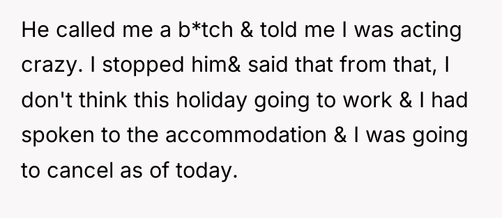 He called me a b*tch & told me I was...