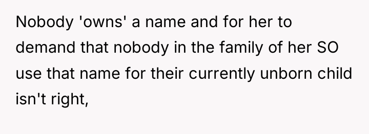 Nobody 'owns' a name and for her to demand that...