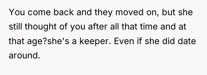 You come back and they moved on, but she still...