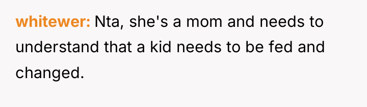 whitewer Nta, she's a mom and needs to understand that...