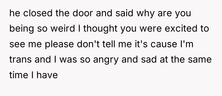 he closed the door and said why are you being...
