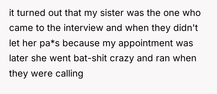 it turned out that my sister was the one who...