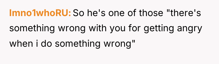 Imno1whoRU So he's one of those "there's something wrong with...
