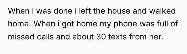 When i was done i left the house and walked...