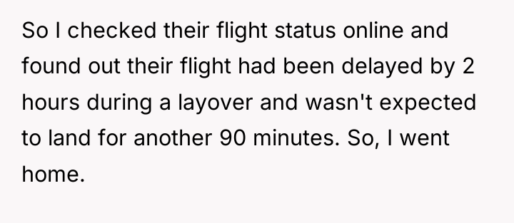 So I checked their flight status online and found out...
