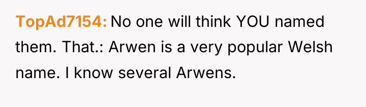 TopAd7154 No one will think YOU named them. That.: Arwen...