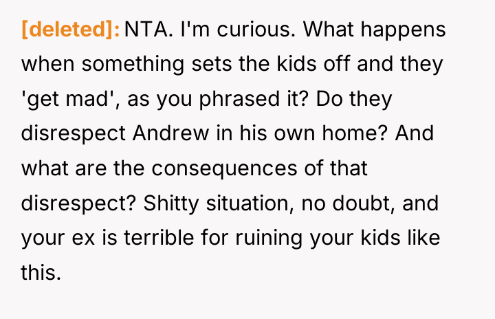 [deleted] NTA. I'm curious. What happens when something sets the...