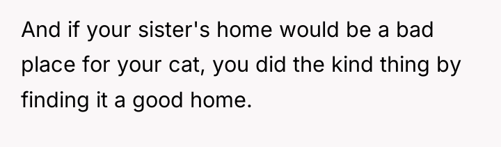 And if your sister's home would be a bad place...