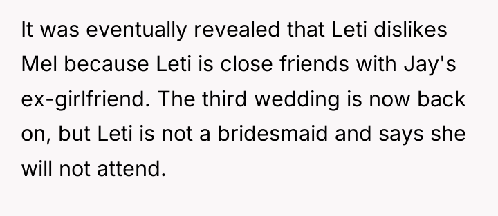 It was eventually revealed that Leti dislikes Mel because Leti...