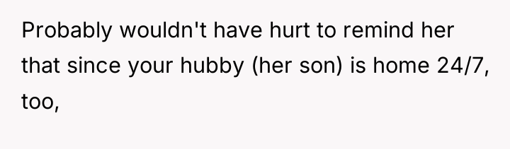 Probably wouldn't have hurt to remind her that since your...
