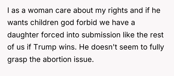 I as a woman care about my rights and if...