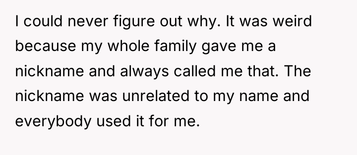 I could never figure out why. It was weird because...