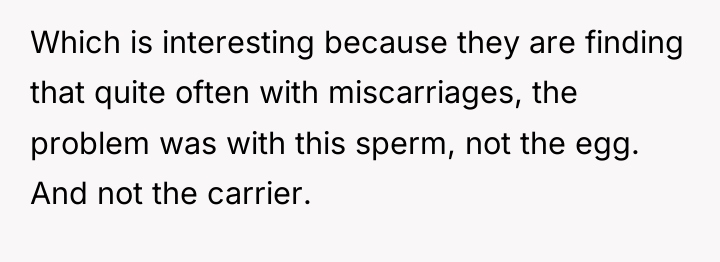 Which is interesting because they are finding that quite often...