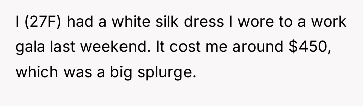 I (27F) had a white silk dress I wore to...