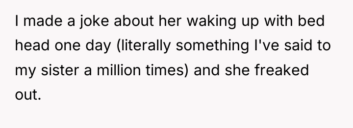 I made a joke about her waking up with bed...